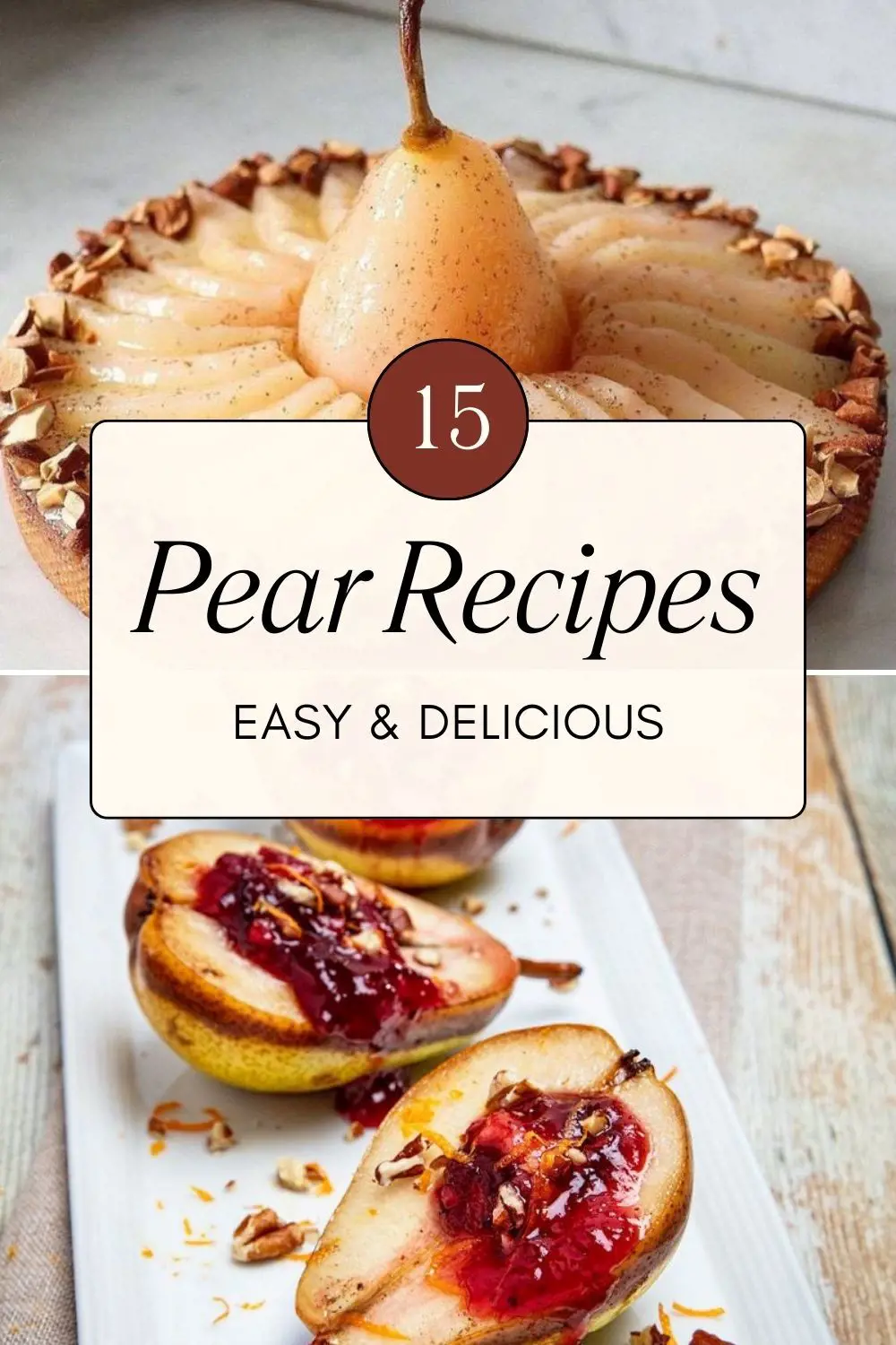 Easy and Healthy Pear Recipes To Elevate Your Cooking Game