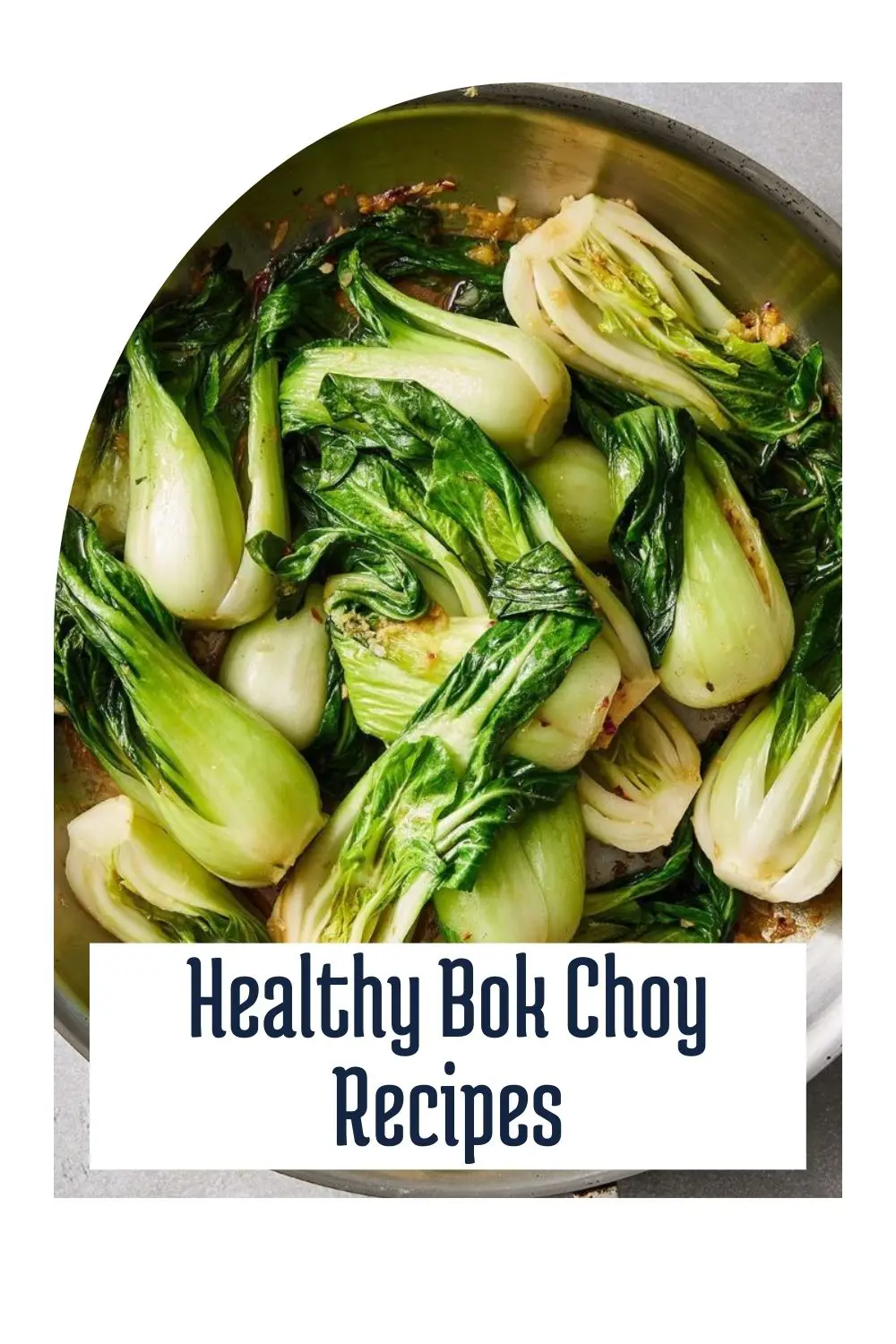 Our Favorite Healthy Bok Choy Recipes